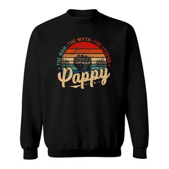 Vintage Pappy Man Myth Legend Daddy Grandpa Gift Idea Family Sweatshirt | Mazezy