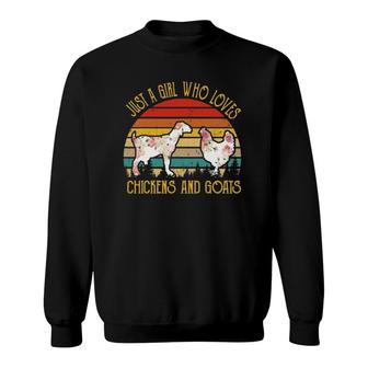 Vintage Retro Just A Girl Who Loves Chickens And Goat Gifts Sweatshirt | Mazezy