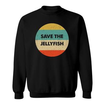 Vintage Retro Save The Jellyfish Sweatshirt | Mazezy
