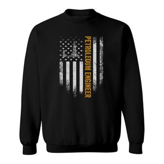 Vintage Usa Petroleum Engineer American Flag Patriotic Gift Sweatshirt | Mazezy