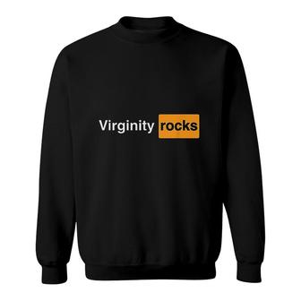 Virginity Lover Rocks Sweatshirt | Mazezy