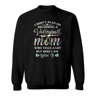 Volleyball Quote Floral Design Mother's Day For Mom Sweatshirt | Mazezy