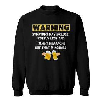 Warning Symptoms Sweatshirt | Mazezy