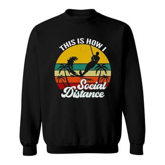 Water Skiing This Is How Sweatshirt | Mazezy