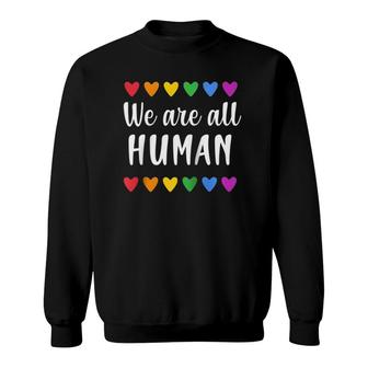 We Are All Human With Rainbow Hearts For Gay Pride Raglan Baseball Tee Sweatshirt | Mazezy