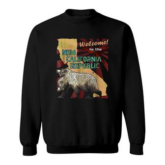 Welcome To The New California Republic Sweatshirt | Mazezy