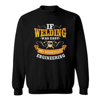 Welder Gifts Funny Welding Sweatshirt | Mazezy