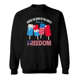 Where The Spirit Of The Lord Is Iced Cream 4Th Of July Flag Sweatshirt | Mazezy
