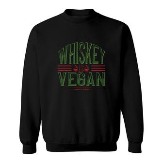Whiskey Is Vegan Sweatshirt | Mazezy