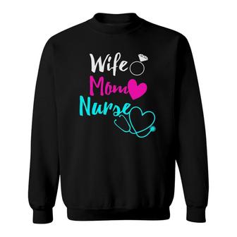 Wife Mom Nurse Womens Rn Lpn Mother's Day Gift For Nurses Sweatshirt | Mazezy