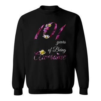 Womens 101 Years Old Awesome Floral 1921 101St Birthday Gift Sweatshirt | Mazezy
