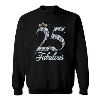 Womens 25 Years Old Its My 25Th Birthday Queen Diamond Heels Crown Sweatshirt | Mazezy