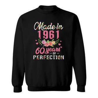 Womens 60Th Birthday Gift Made In 1961, 60 Years Of Perfection Sweatshirt | Mazezy