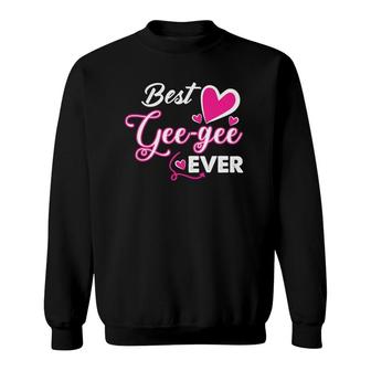 Womens Best Gee-Gee Ever - Mother's Day Gift For Aunt, Grandmamom Sweatshirt | Mazezy