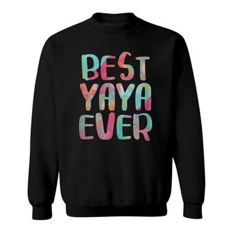 Womens Best Yaya Ever Mother's Day Sweatshirt | Mazezy