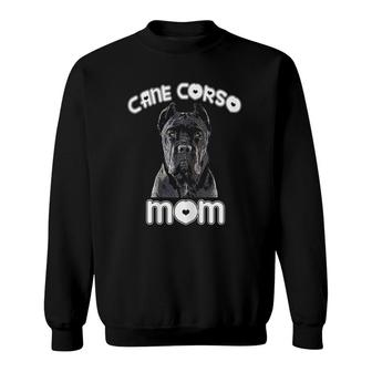 Womens Cane Corso Mom Italian Mastiff Gift Sweatshirt | Mazezy