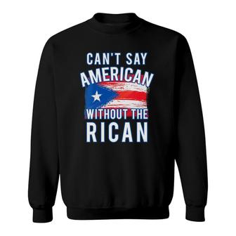 Womens Can't Say American Without The Rican Puerto Rico Boricua V-Neck Sweatshirt | Mazezy