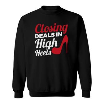 Womens Closing Deals In High Heels Real Estate Agent Sweatshirt | Mazezy