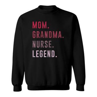 Womens Cute Mom Grandma Nurse Legend Costume Mother's Day Gift Sweatshirt | Mazezy