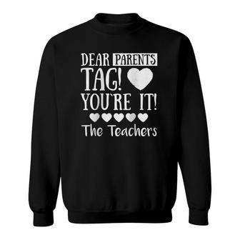 Womens Dear Parents Tag You're It The Teachers Funny Gift Raglan Baseball Tee Sweatshirt | Mazezy UK