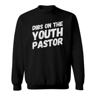 Womens Dibs On The Youth Pastor Cute Pastor's Wife Gift V-Neck Sweatshirt | Mazezy