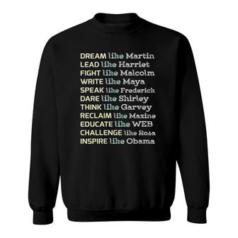 Womens Dream Like Martin Inspirational Black History Influential Sweatshirt | Mazezy