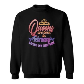 Womens February Birthday For Women Queens February Born Sweatshirt | Mazezy