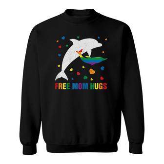 Womens Free Mom Hugs Mama Dolphin Lgbt Gay Pride Gift Mother Sweatshirt | Mazezy
