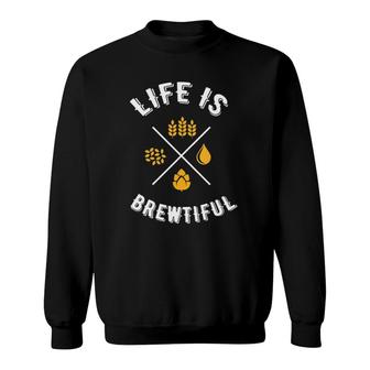 Womens Funny Beer Lover Drinking Life Is Brewtiful Craft Beer V Neck Sweatshirt | Mazezy
