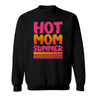 Women's Funny Mother's Day Parody Hot Mom Summer Sweatshirt | Mazezy