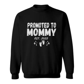 Womens Funny Promoted To Mommy Est 2022 Soon To Be Mom Sweatshirt - Thegiftio
