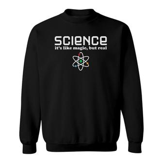 Womens Funny Science Saying - Science Is Like Magic But Real V-Neck Sweatshirt | Mazezy