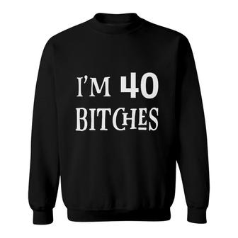 Womens I Am 40th Birthday Gift Graphic Printed Cute Funny Sweatshirt - Seseable