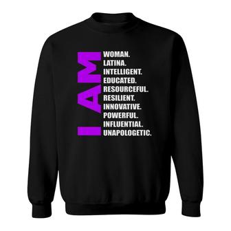Women's I Am Latina Intelligent Educated Mother's Day Gift Sweatshirt | Mazezy