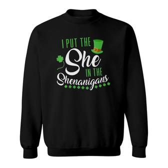 Womens I Put The She In Shenanigan St Patrick's Day Women V Neck Sweatshirt | Mazezy