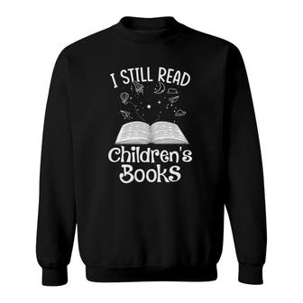 Womens I Still Read Children's Books School Teacher Nerd Librarian V-Neck Sweatshirt | Mazezy