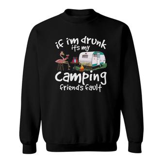 Womens If I'm Drunk It's My Camping Friend's Fault Funny Flamingo V-Neck Sweatshirt | Mazezy