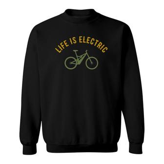 Womens Life Is Electric E-Bike Sweatshirt | Mazezy