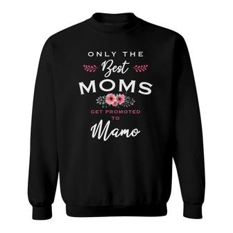 Womens Mamo Gift Only The Best Moms Get Promoted To Flower V-Neck Sweatshirt | Mazezy