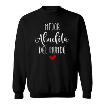 Womens Mejor Abuelita Del Mundo Mother's Day Sweatshirt | Mazezy
