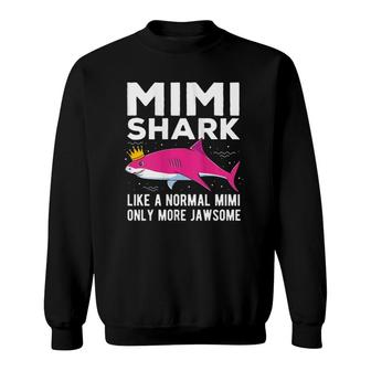 Womens Mimi Shark Only More Jawsome Funny Mothers Day Gift Sweatshirt | Mazezy