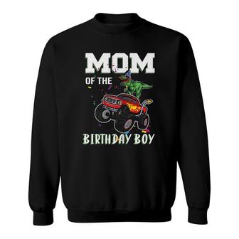 Womens Mom Of The Birthday Boy Your Funny Monster Truck Birthday Sweatshirt | Mazezy