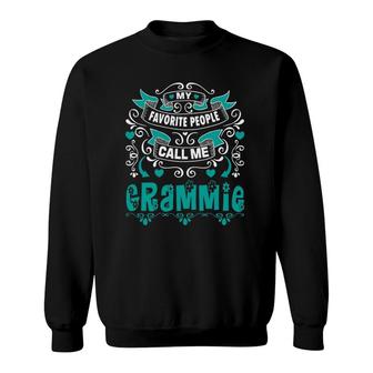 Womens My Favorite People Call Me Grammie, Gift For Grammie Sweatshirt | Mazezy DE