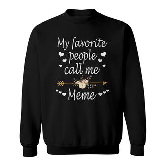 Womens My Favorite People Call Me Meme Mothers Day Gift V-Neck Sweatshirt | Mazezy