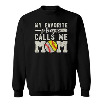 Womens My Favorite Player Calls Me Mom Baseball Softball Boy Mother V-Neck Sweatshirt | Mazezy