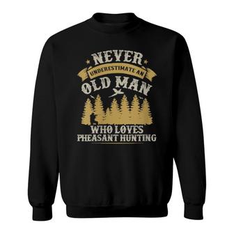 Womens Old Man Hunting For Pheasant Hunters  Sweatshirt