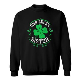 Womens One Lucky Sister St Patrick's Day Gifts For Women Sweatshirt | Mazezy