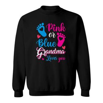 Womens Pink Or Blue Grandma Loves You Gender Reveal Party Grandma Sweatshirt | Mazezy