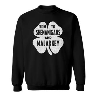 Womens Prone To Shenanigans And Malarkey Funny St Patrick's Day Boys V-Neck Sweatshirt | Mazezy