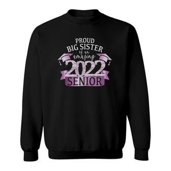 Womens Proud Big Sister Of A 2022 Senior Purple School Color Outfit Sweatshirt | Mazezy